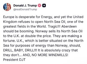 Trump Blasts UK Energy Policy: "Drill, Baby, Drill" and End the "Windmill" Obsession